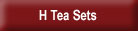 H Tea Sets